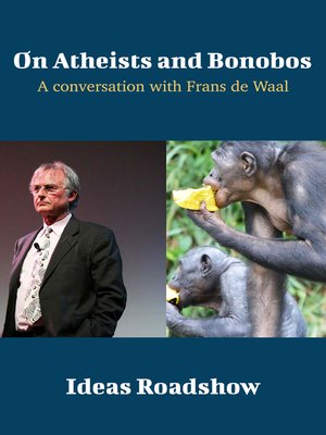 cover image of On Atheists and Bonobos